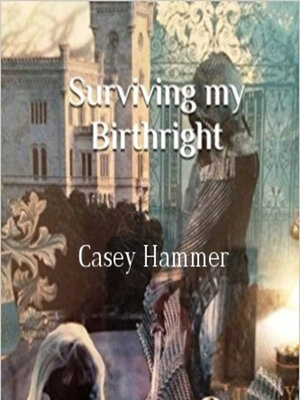 cover image of Surviving My Birthright